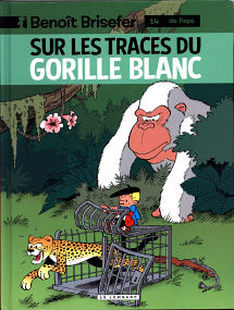 Sur Les Traces du Gorille Blanc - (Benoît Brisefer 14)