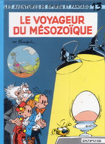 Le Voyageur du Mésozoïque - (Spirou et Fantasio 13)