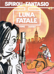 Luna Fatale - (Spirou et Fantasio 45)