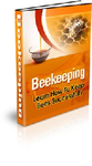 Beekeeping - Learn How To Keep Bees Successfully