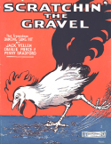 Scratchin' The Gravel, Jack Yellen; Charlie Pierce; Perry Bradford, 1917
