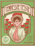 Tennessee Tessie, Albert Piantadosi, 1907