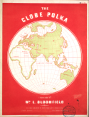 The Globe Polka, Wm L. Bloomfield, 1851