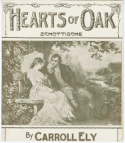 Hearts Of Oak, Carroll Ely, 1908