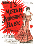 I's Mistah Johnson's Baby, J. H. Wright, 1898