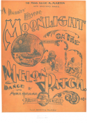 Moonlight On The Melon-Patch, Mina Deane, 1897