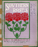 Southern Roses, Joe Bren, 1904