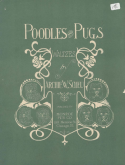 Poodles And Pugs, Archie W. Scheu, 1906