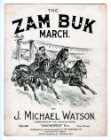 The Zam-Buk March, J. Michael Watson, 1910
