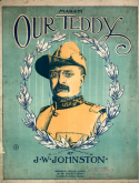 Our Teddy, J. W. Johnston, 1904