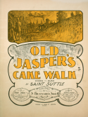 Old Jasper's Cake Walk, Saint Suttle, 1899