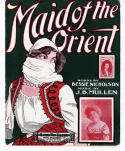 Maid Of The Orient, J. B. Mullen, 1901