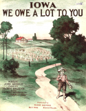 Iowa, We Owe A Lot To You, Harry Baisden, 1918