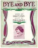 Bye And Bye, Charles N. Daniels (a.k.a., Neil Moret or L'Albert), 1911