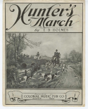 Hunter's March, E. B. Holmes, 1910