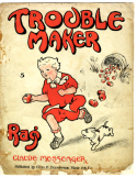 The Trouble Maker, Claude Messenger, 1910