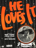 He Loves It, Pete Wendling, 1922