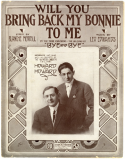 Will You Bring Back My Bonnie To Me?, Leo Edwards, 1912