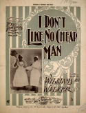 I Don't Like No Cheap Man!, Williams and Walker, 1897