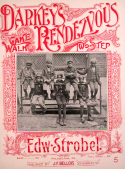 The Darkey's Rendezvous, Edw Strobel, 1899