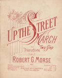 Up The Street, Robert G. Morse, 1895