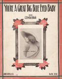 You're A Great Big Blue Eyed Baby, A. Seymour Brown, 1913