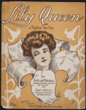 Lily Queen, Scott Joplin; Arthur Marshall, 1907