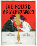 I've Found A Place To Spoon, George L. Velmore, 1908