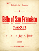 Belle Of San Francisco, Jay H. Toler, 1894