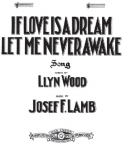 If Love Is A Dream, Let Me Never Awake, Joseph Francis Lamb, 1908