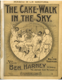 The Cake-Walk In The Sky, Ben Harney, 1899