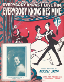 Ev'rybody Knows He's Mine, Russell Smith, 1918