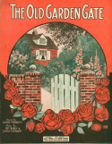 The Old Garden Gate, Roy Bargy; Charley T. Straight, 1920