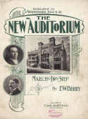 The New Auditorium March, E. W. Berry, 1899