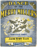 Dance Of The Merry Millers, Jacob Henry Ellis, 1904