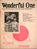 Wonderful One version 1, Paul Whiteman; Ferde Grofé, 1923