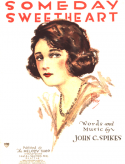 Someday Sweetheart version 2, John C. Spikes, 1919