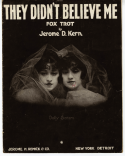 They Didn't Believe Me, Jerome D. Kern, 1916