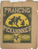 Prancing Pickaninnies, Max Dreyfus, 1899