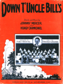 Down T' Uncle Bill's, Johnny Mercer; Hoagy Carmichael, 1934