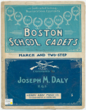 Boston School Cadets March, Joseph M. Daly, 1901