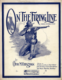 On The Firing Line, Otto M. Heinzman, 1912