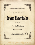 Dream Schottische, W. E. Cole, 1874