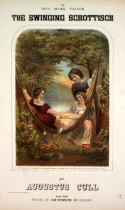 Swinging Schottisch, Augustus Cull, 1858