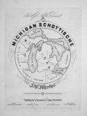 Michigan Schottische, J. W. Hertel, 1860