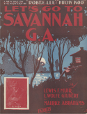 Let's Go To Savannah G.A., Lewis F. Muir; Maurice Abrahams, 1912