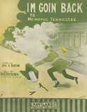I'm Goin' Back, Back, Back To Mempis Tennessee, Dick Richards, 1913