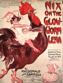 Nix On The Glow-Worm, Lena!, Harry Carroll, 1910