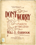 Don't Worry, Will S. Ashbrook, 1904