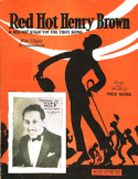Red Hot Henry Brown, Fred Rose, 1925